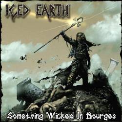 Iced Earth : Something Wicked in Bourges